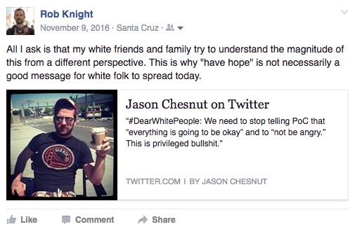 "All I ask is that my white friends and family try to understand the magnitude of this from a different perspective. This is why 'have hope' is not necessarily a good message for white folk to spread today."